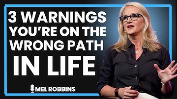 🚨 3 Warnings You’re on the Wrong Path in Life | Mel Robbins
