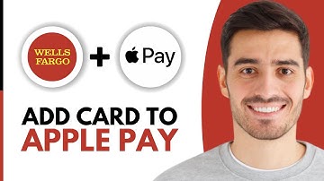 How To Add Wells Fargo Debit Card To Apple Pay (2025)