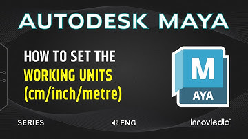 How to Set the Working Units in Maya | Maya Basics