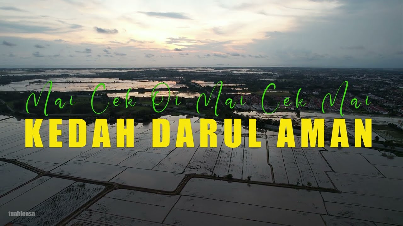 |77| Mai Cek Oi Mai Cek Mai | uhd4k #tuahlensa #beautifulmalaysia #malaysiaku #kedah #kedahdarulaman