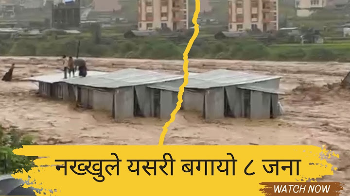 यसरी बगायो नख्खु खोलाले ८ जना मान्छे ✅ Yesari Bagayo Nakhkhu Kholake 8 Jana Manxe