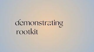 Rootkit Demonstration