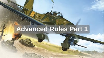 How To Play Flames of War 14: Advanced Rules Part 1
