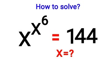 Math Olympiad Question x^x^6=144 || Mathematics || Explored Maths