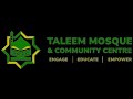 Taleem Mosque Live Taraweeh 23 Ramadan 2026 1447