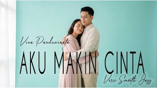 Aku Makin Cinta – Vina Panduwinata | Smooth Jazz Cover 🎷✨
