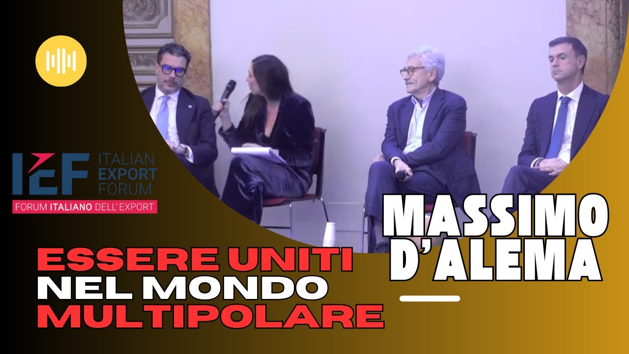 MASSIMO D'ALEMA : IL NOVO MONDO MULTIPOLARE,L'EXPORT E I DAZI | 27 novembre 2025