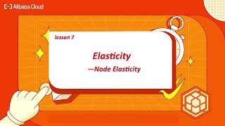 Container Service | Lesson 7 - Elasticity: Node Elasticity