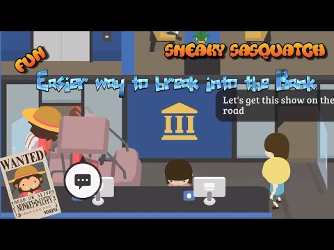 Sneaky Sasquatch Break-in - Easy and Better way to break into the Bank [Dinsun Video]