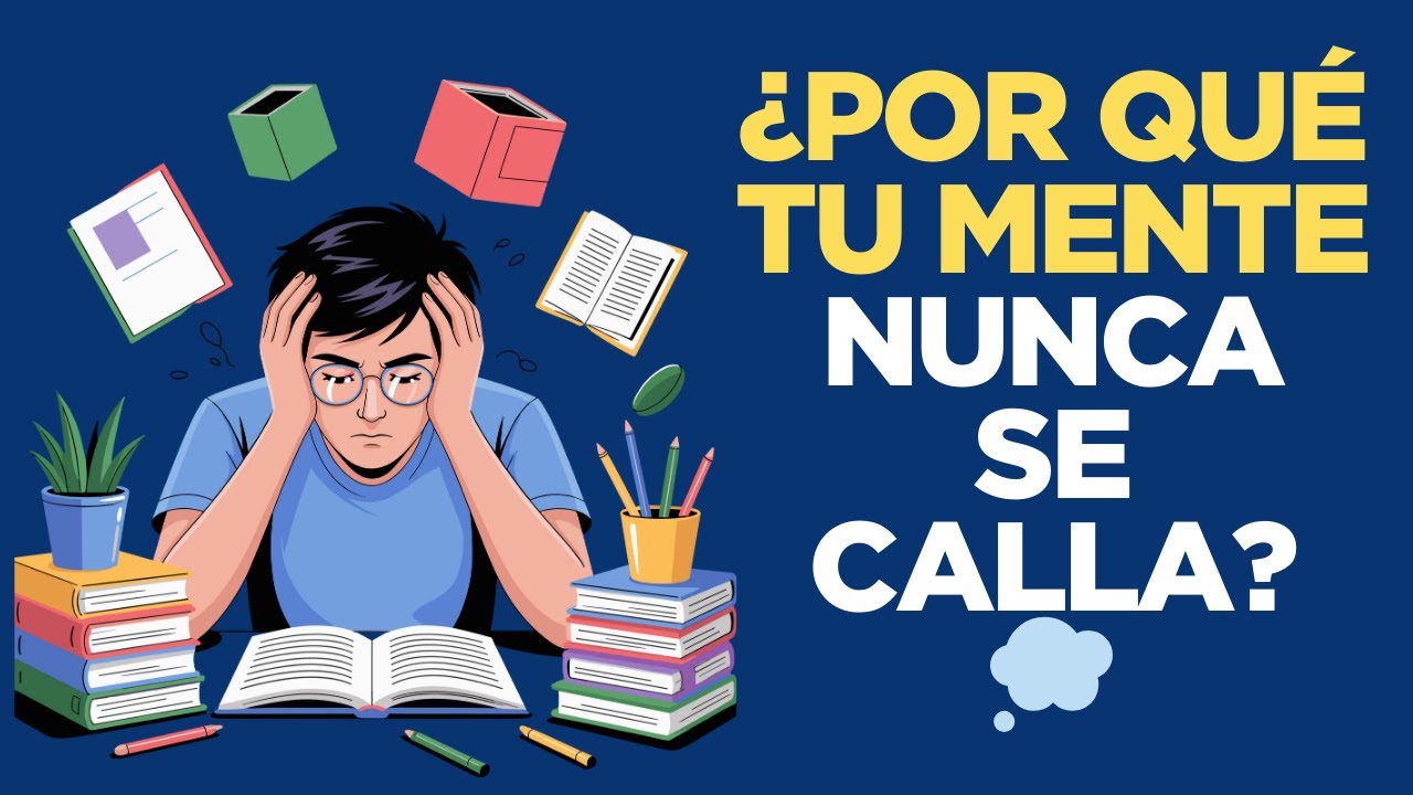 ¿Tu Mente NUNCA Se Calla? El Ruido Mental Explicado (y cómo Aliviarlo ...