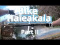 Pt. II Bike Down Haleakala (Sunriders Bike Co.)