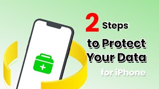 2 Easy-to-Follow Steps to Effective Ensure Data Security (for iPhone Users)