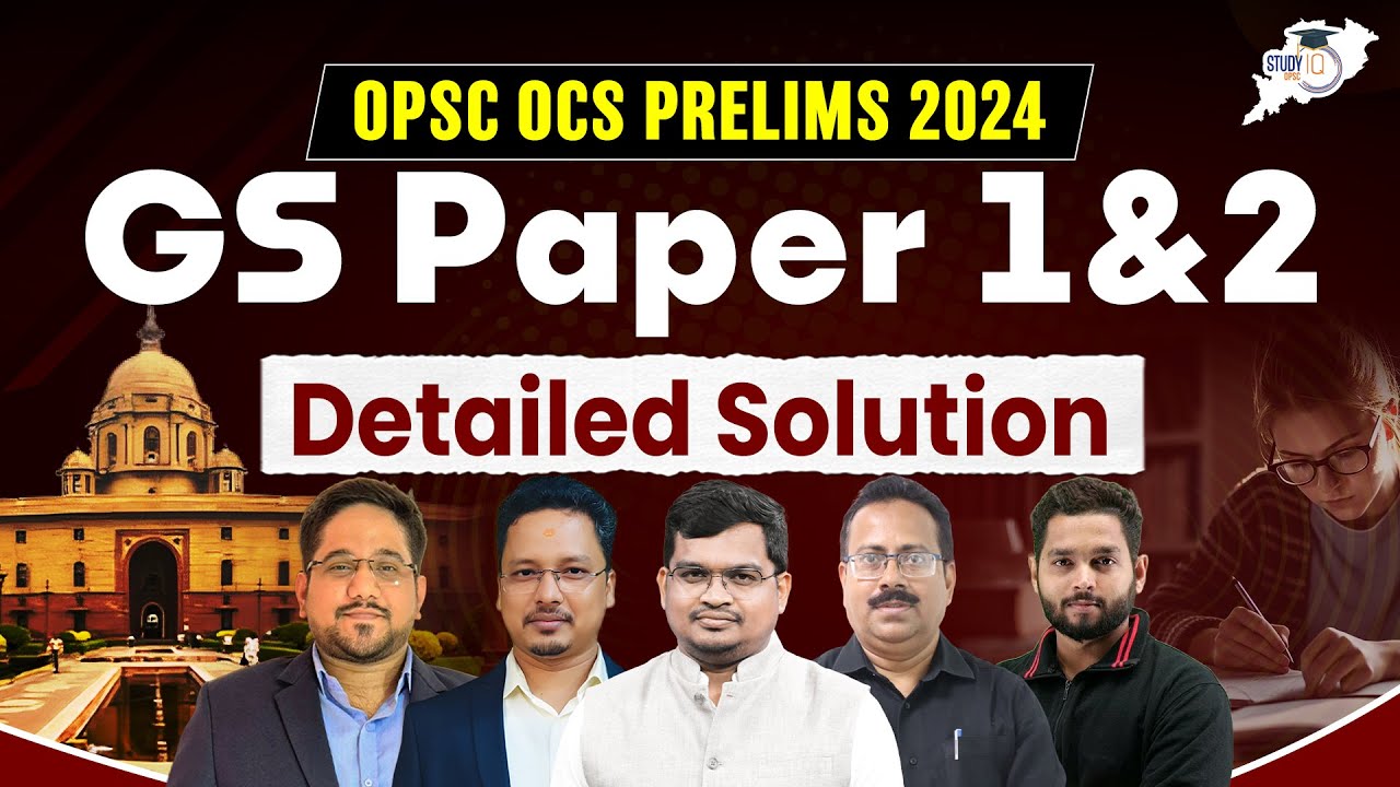 🧠 OPSC OCS 2024 Prelims | GS Paper 1 & 2 Detailed Discussion & Marks Prediction |OPSC OCS | STUDYIQ