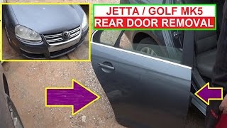 How to Remove and Replace Rear Right or Rear Left door VW Jetta A5 MK5 VW Golf MK5