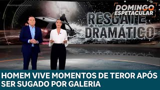 Homem vive momentos de terror após ser arrastado para dentro de uma galeria subterrânea na BA