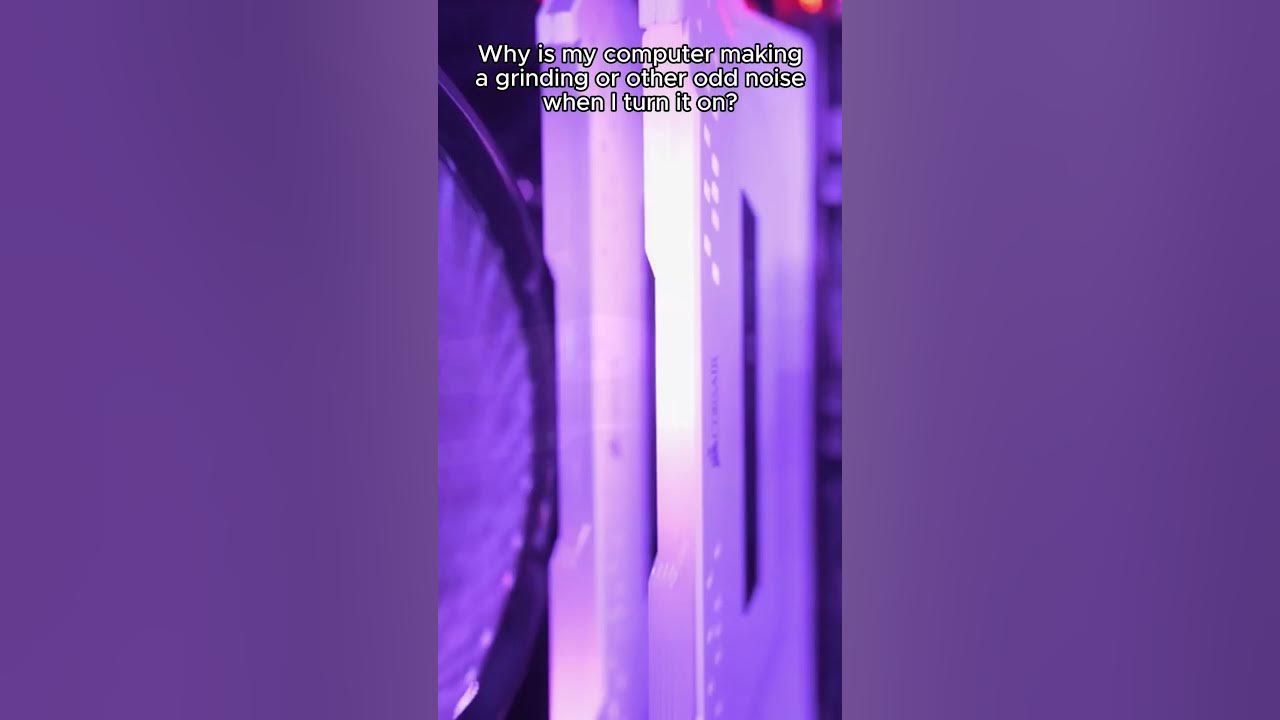Why Is My Computer Making A Grinding Or Other Odd Noise When I Turn It why-is-my-computer-making-a-grinding-or-other-odd-noise-when-i-turn-it