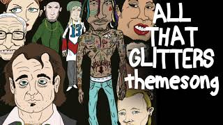 ALL THAT GLITTERS (THEME FROM THE ANIMATED SERIES)
