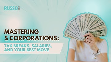 Mastering S Corporations: Tax Breaks, Salaries, and Your Best Move