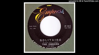 Video thumbnail of "Embers, The - Solitaire - 1961"