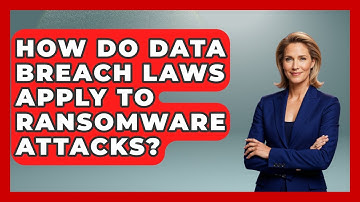 How Do Data Breach Laws Apply To Ransomware Attacks? - AI and Technology Law
