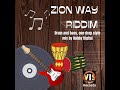 Zion Way Riddim Mix -  Rubb a Dube Sound