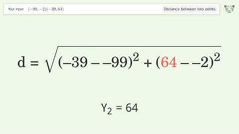 Find the distance between two points p1 (-99,-2) and p2 (-39,64): Step-by-Step Video Solution
