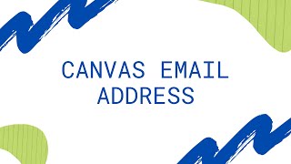 Canvas Email Address
