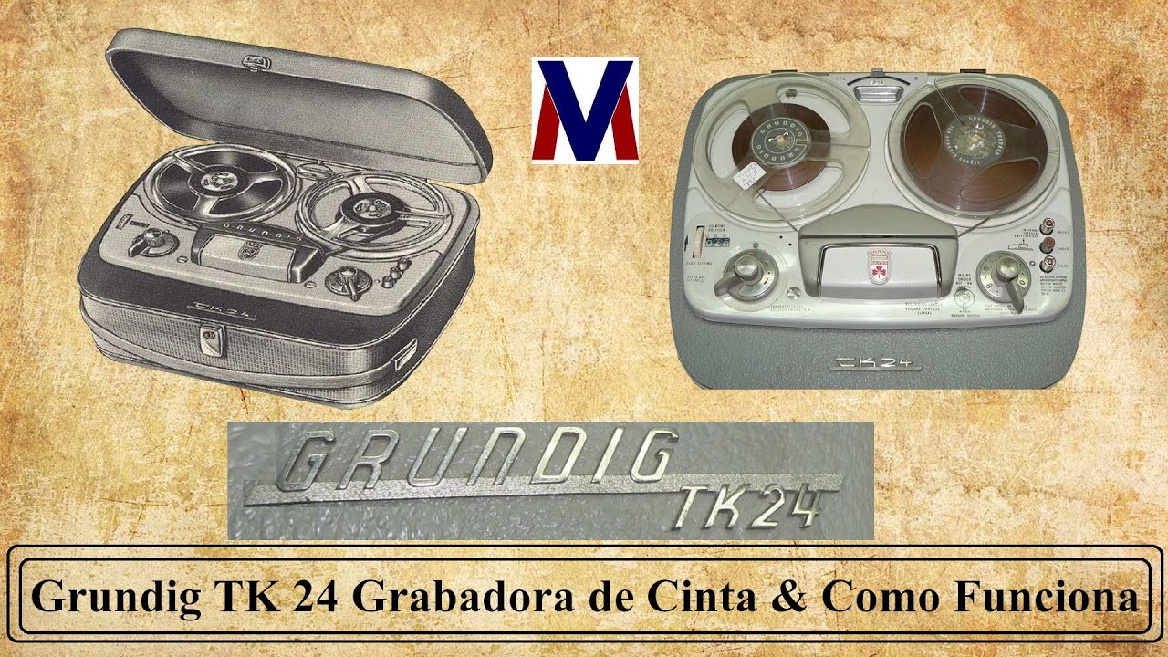 Grundig TK 24 Grabadora de Cinta & Como Funciona
