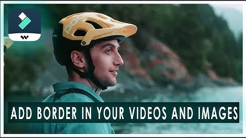 Add border to videos /images in Filmora x | Yasir