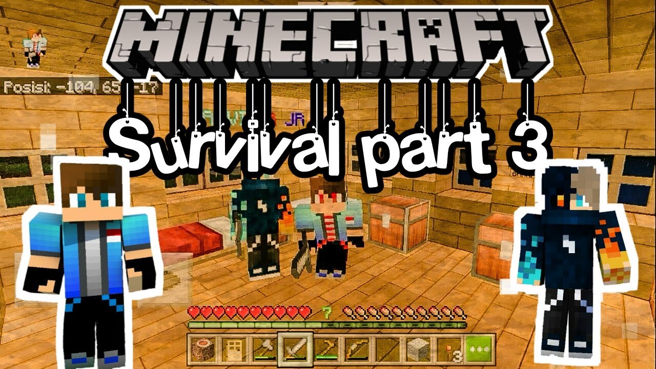 MINECRAFT SURVIVAL PART 3 - YouTube