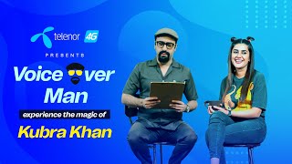 Telenor 4G presents Kubra Khan with Voice Over Man