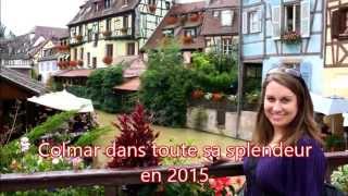 Colmar dans toute sa splendeur - Alsace - 2015