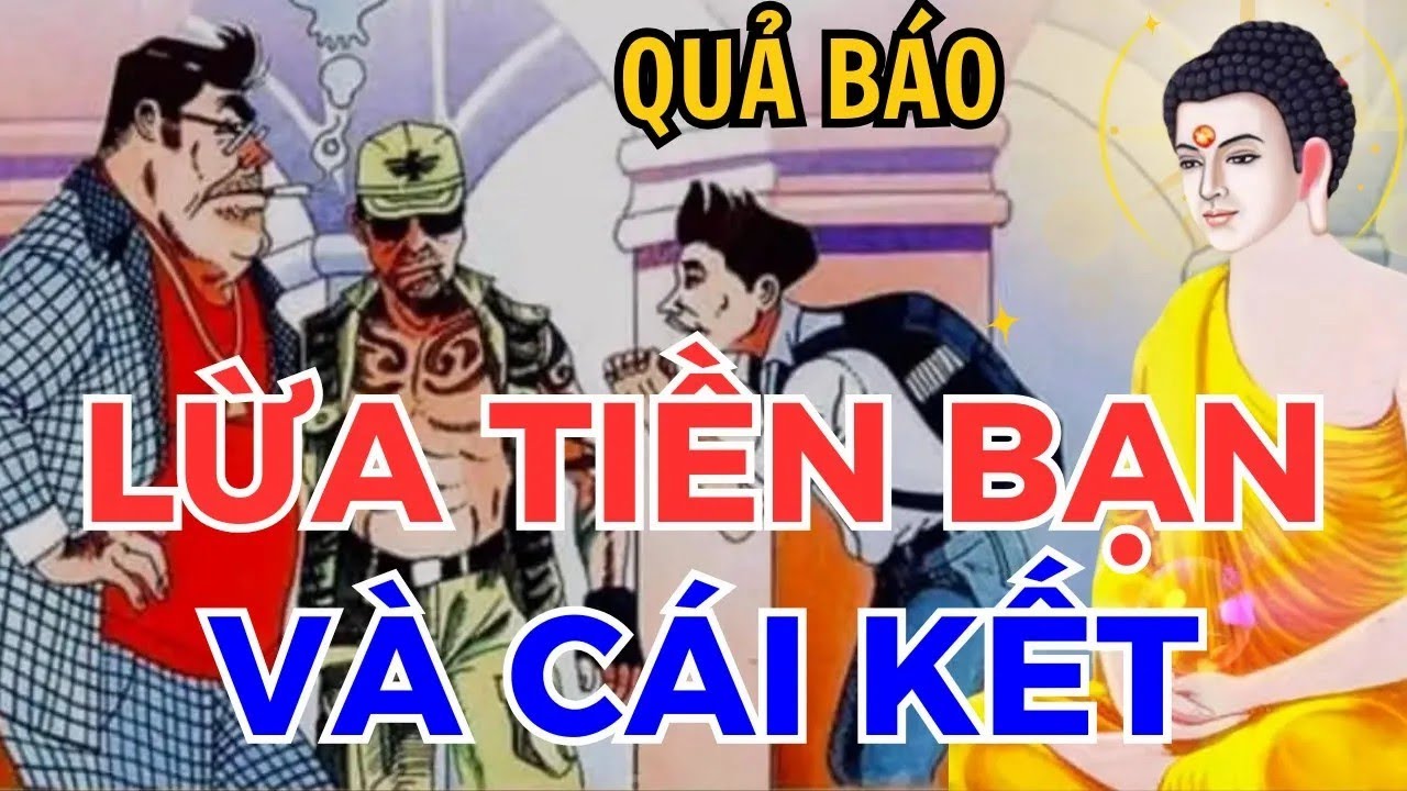 Giàu Nhờ Lừa Bạn,10 Năm Sau Phải Trả Giá Đắng Cay   4 Chuyện Nhân Quả Phật Giáo Mới Nhất 2025