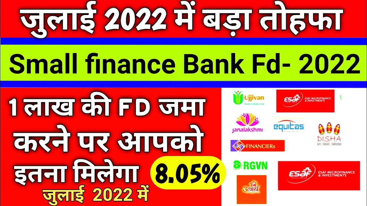 Small Finance Bank Fd New Interest Rate July 2022 805 Interest