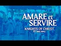 Knights of christ amare et servire 2024
