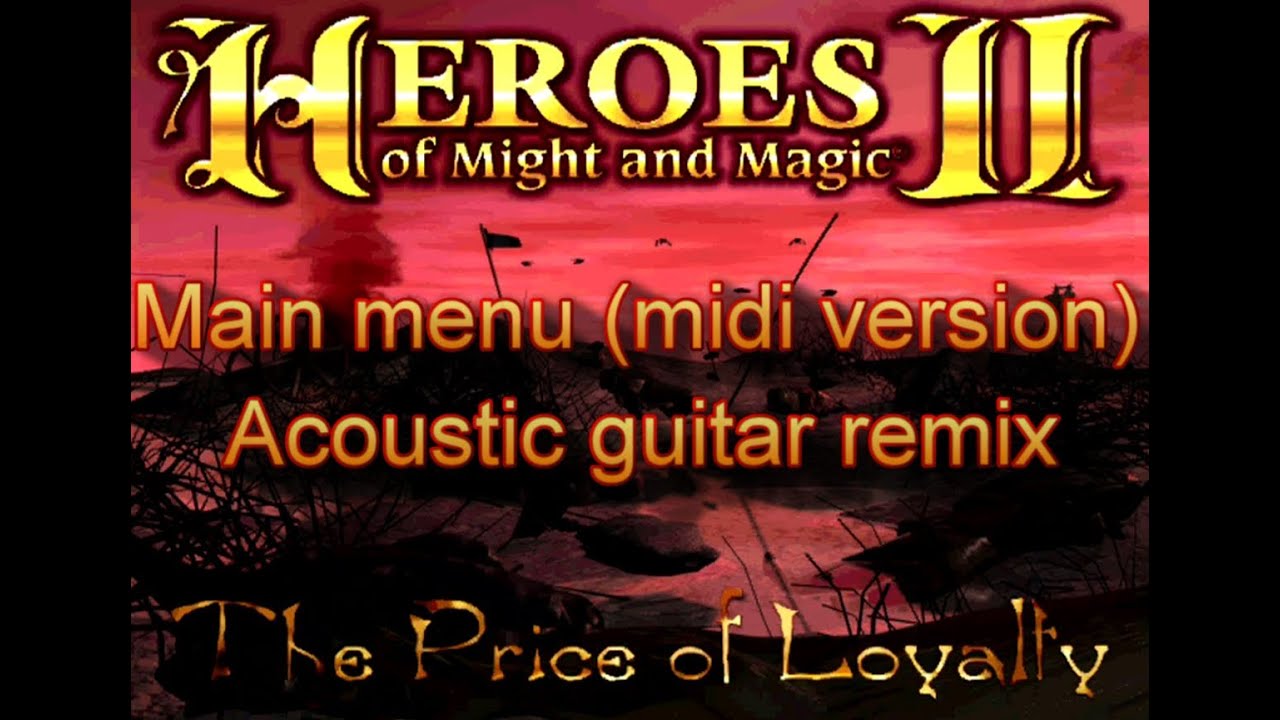 Heroes 2 Main menu acoustic guitar remix