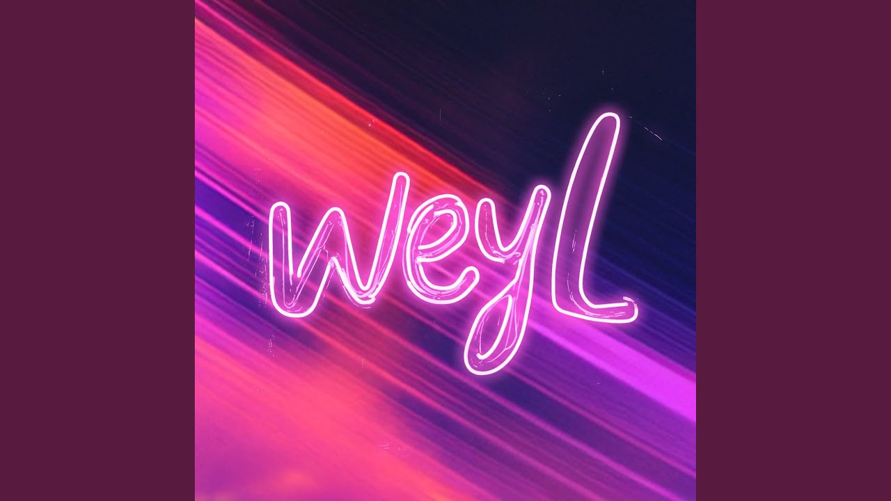 Watch WEYL on YouTube Watch WEYL on YouTube