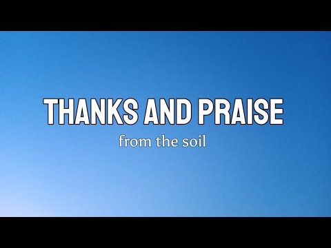Thanks And Praise | Lyrics 