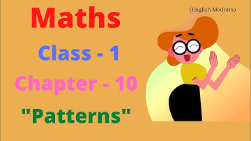 NCERT| Maths| Chapter-10 Patterns|CBSE| grade-1|English Medium|Maths magic