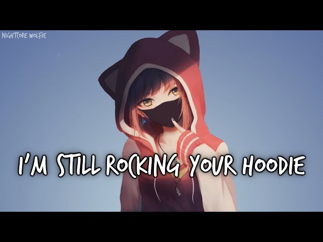 Nightcore - Hoodie || Lyrics class=