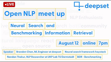 Open NLP meetup #1: Neural Search with Haystack and Benchmarking Information Retrieval with BEIR