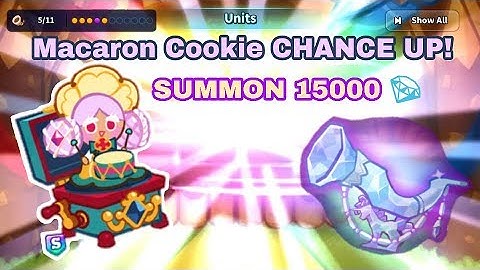 Macaron Cookie Chance Up, Summon 15000 💎 : Cookie Wars
