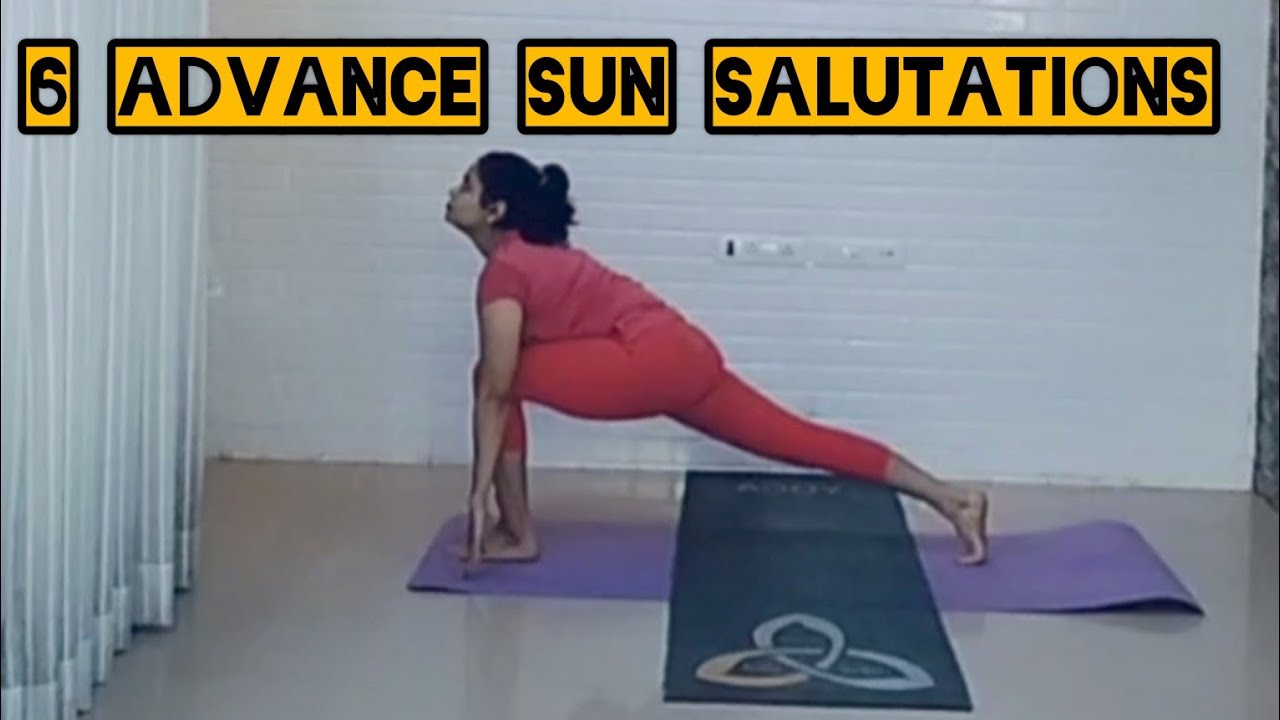 6 Advance Sun Salutations within 5 minutes - YouTube
