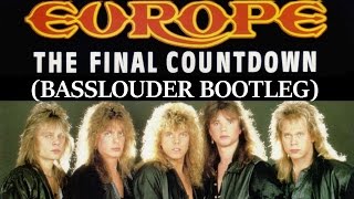 Europe - The Final Countdown (Basslouder Bootleg) [HANDS UP] Resimi