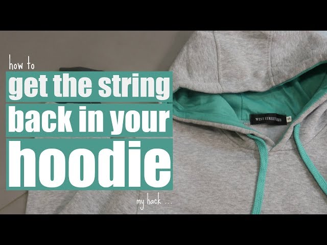 Is Your Hoodie Missing a Drawstring? Here's How to Fix It