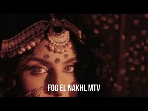 Fog El Nakhl MTV Lebanon Arabic Mix