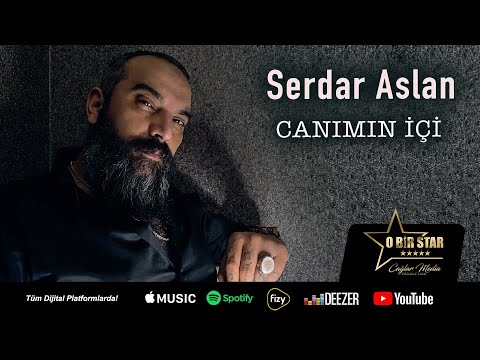 Serdar Aslan - Canımın İçi (Official Video)