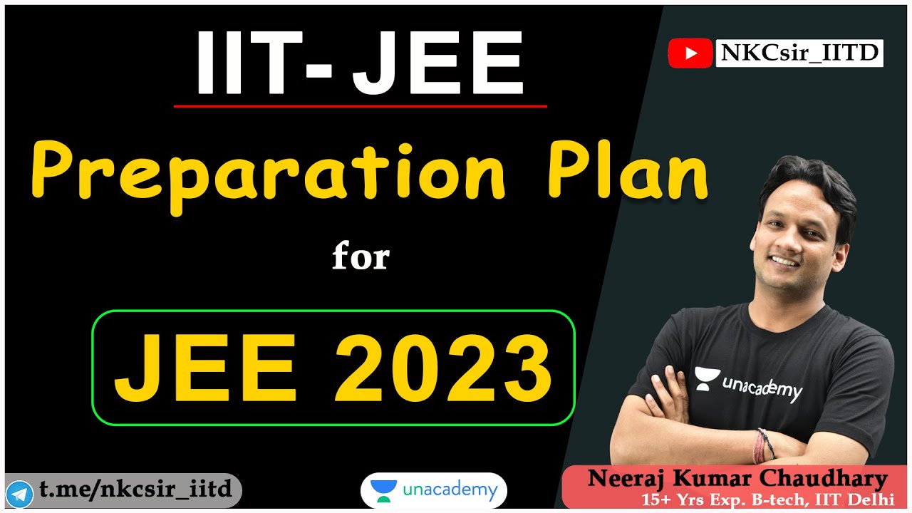 IIT JEE Preparation Plan for JEE 2023 | IIT JEE Preparation | JEE 2023 ...