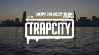 Ed Sheeran - Galway Girl (Decoy! Remix) chords
