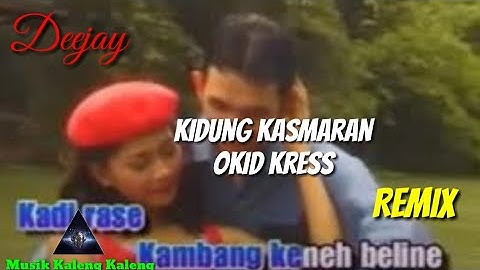 House Beat Funkot - Deejay Kidung Kasmaran ( Okid Kress ) Remix